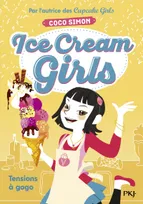 Ice cream girls, 2, Tensions à gogo
