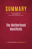 Summary: The Motherhood Manifesto, Review and Analysis of Joan Blades and Kristin Rowe-Finkbeiner's Book