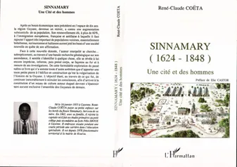 Sinnamary (1624-1848), Une cité des hommes