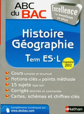 ABC du BAC Excellence Histoire Géographie Term ES/ L