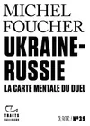 Ukraine-Russie, La carte mentale du duel