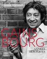 Gainsbourg, Années héroïques