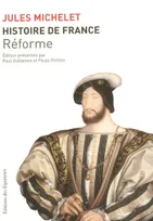 VIII, La Réforme, Histoire de France / Réforme