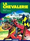 Histoire de France en bandes dessinées, [2], La Chevalerie Raymond Poïvet, Eduardo Coelho
