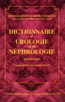 Dictionnaire de l'Académie de médecine, Dictionnaire d'urologie et de néphrologie, [français-anglais]