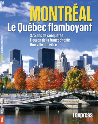 Montreal, le Québec flamboyant