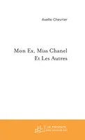 Mon Ex, Miss Chanel Et Les Autres