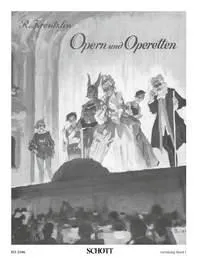 Operas and Operettas, A selection of 40 arias and pieces. piano (4 hands).