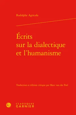Écrits sur la dialectique et l'humanisme