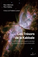 Les Trésors de la kabbale - Une initiation en quatre soirées à une tradition mystique universelle