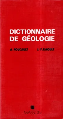 Dictionnaire de gÃ©ologie (Guides gÃ©ologiques rÃ©gionaux)
