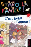 Bravo la famille !, 14, C'est beau l'amour, tome 14, n°14