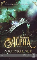Le Prince alpha, Le Royaume d'Askara #3