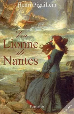 La Lionne de Nantes, roman