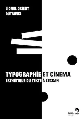 Typographie et cinéma, Esthétique du texte à l'écran