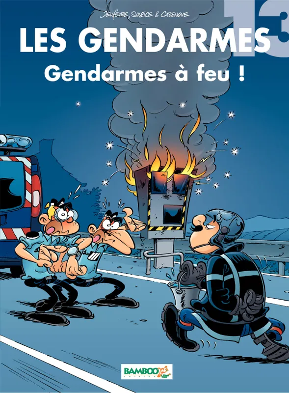 Les Gendarmes - Tome 13, Gendarmes à feu ! Olivier Sulpice, Christophe Cazenove