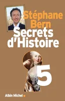 5, Secrets d'Histoire - tome 5