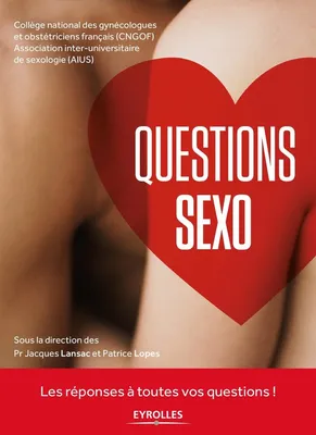 Questions Sexo, Les réponses à toutes vos questions !