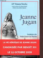 Jeanne Jugan, Fondatrice des Petites Soeurs des Pauvres