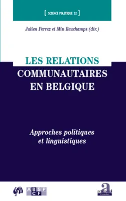 Les relations communautaires en Belgique, Approches politiques et linguistiques