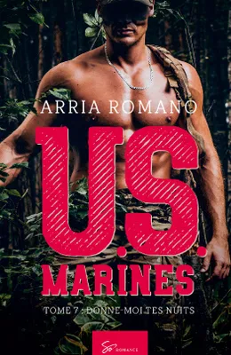 U.S. Marines - Tome 7, Donne-moi tes nuits