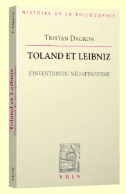 Toland et Leibniz, L'invention du néo-spinozisme