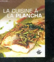 La Cuisine A La Plancha