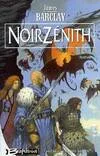 2, Les chroniques des Ravens tome 2 : Noir Zénith