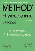 Physique-chimie - Seconde, 90 méthodes et 118 exercices corrigés