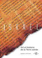 Israël - Art et histoire de la terre sainte