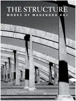 The Structure Works of Mahendra Raj /anglais