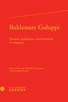 Baldassare Galuppi, L'oeuvre opératique, instrumental et religieux