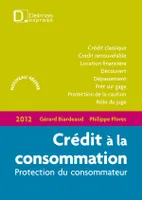 Crédit à la consommation 2012 - 1re ed., Protection du consommateur