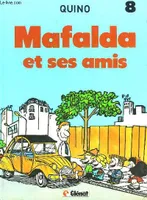 Mafalda, 8, Malfada et ses amis