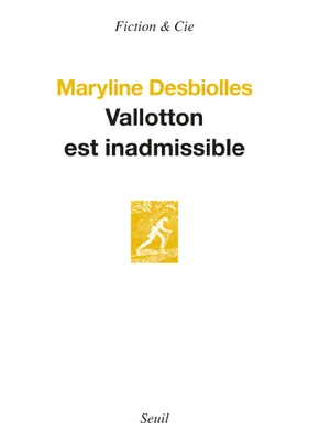 Vallotton est inadmissible