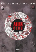 Akira Club, Akira Club, The memory of akira lives on in our hearts !
