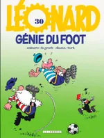 30, Léonard - Tome 30 - Génie du foot