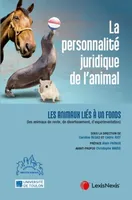 La personnalité juridique de l'animal, 2, la personnalite juridique de l animal ii, Les animaux de rente, de divertissement, d'expérimentation