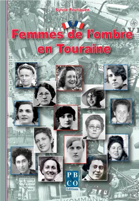 Femmes de l'ombre en Touraine