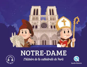 Notre-Dame, L'histoire de la cathédrale de Paris