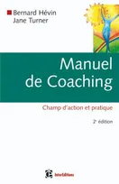 Manuel de coaching - 2ème édition - Champ d'action et pratique, champ d'action et pratique