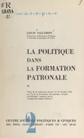 La politique dans la formation patronale, Texte de la conférence donnée le 26 octobre 1954 au 