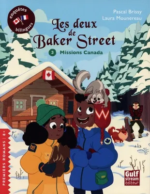 Les Deux de Baker Street - Tome 3 Missions Canada