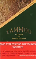 Tammou Gwaskin, Au coeur du Breton légitime