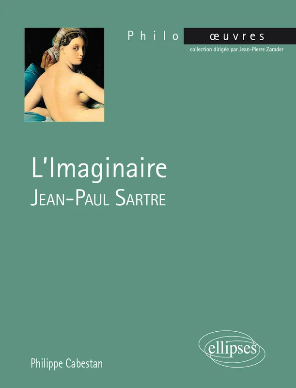 "L'imaginaire", Jean-Paul Sartre, Jean-paul sartre Philippe Cabestan