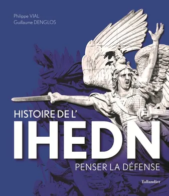 Histoire de l'IHEDN, Penser la défense