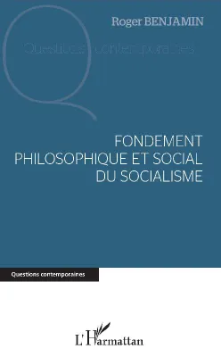 Fondement philosophique et social du socialisme