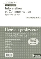 INFORMATION ET COMMUNICATION 1ERE STG - SPECIALITE GESTION (LES SPECIALITES/LES INTEGRALES) -