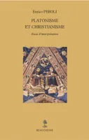 Platonisme et christianisme, Essai d'interprétation
