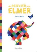 Mes activités avec Elmer